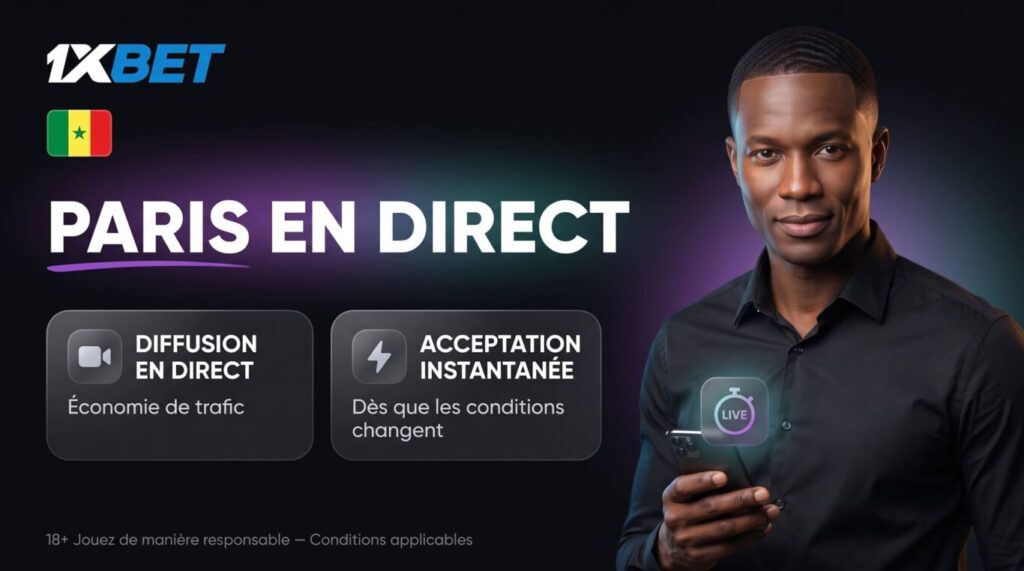 Paris en direct sur l'APK 1xBet Sénégal